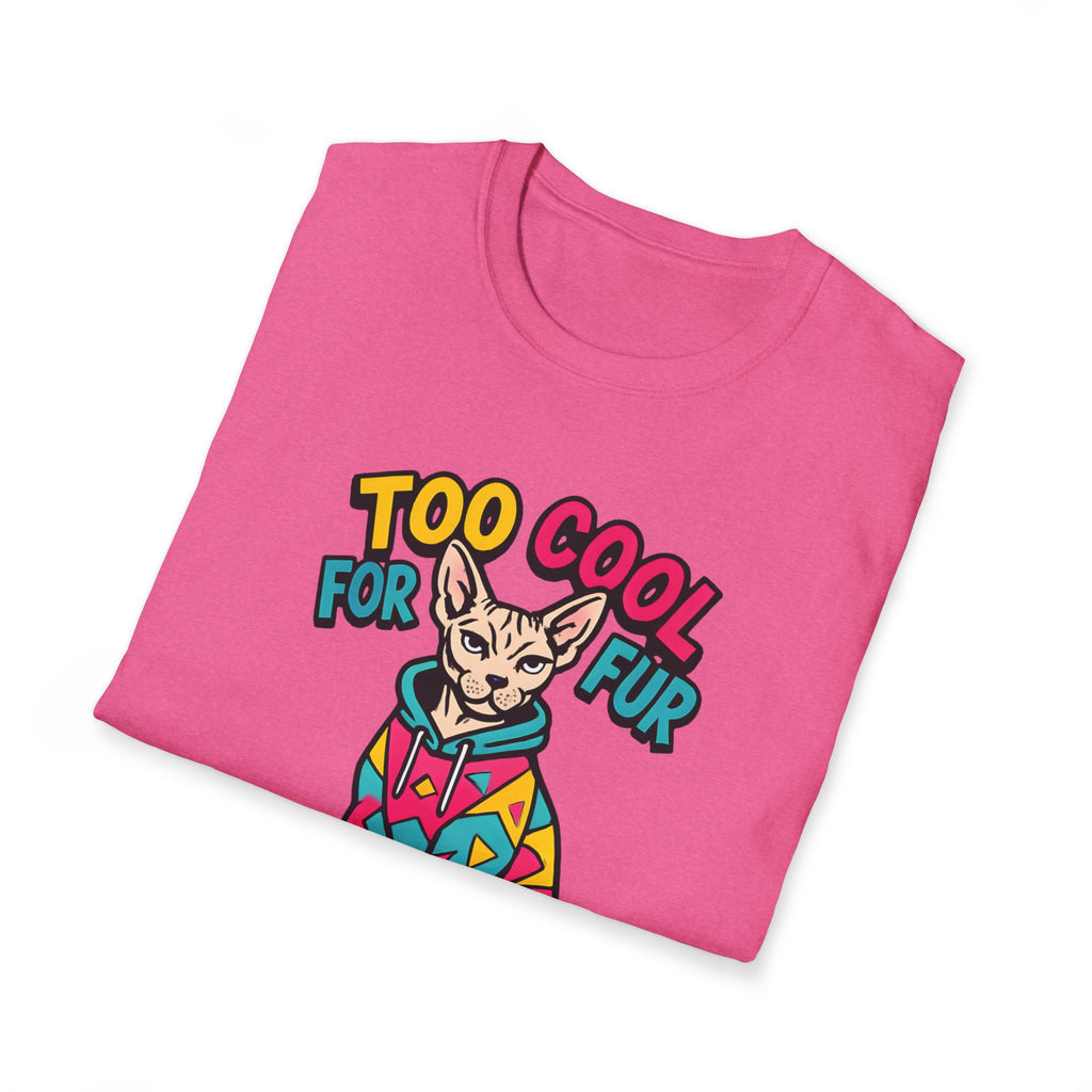 Too Cool For Fur T-Shirt