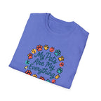 My Pets Are Everything T-Shirt